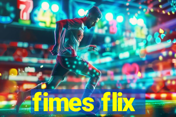 fimes flix